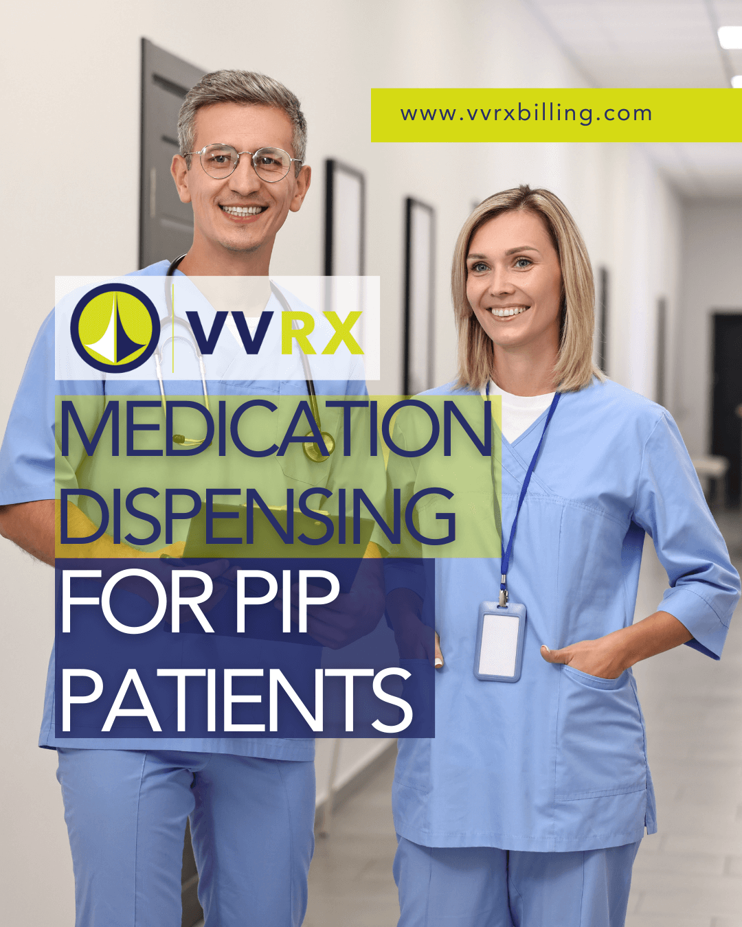 Medication Dispensing for PIP Patients