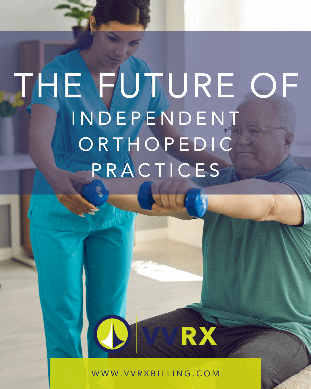 The Future of Independent Orthopedic Practices