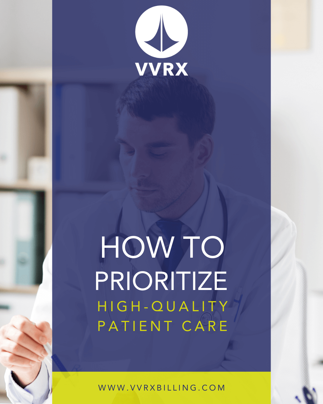 How to Prioritize High-Quality Patient Care | VVRX Billing