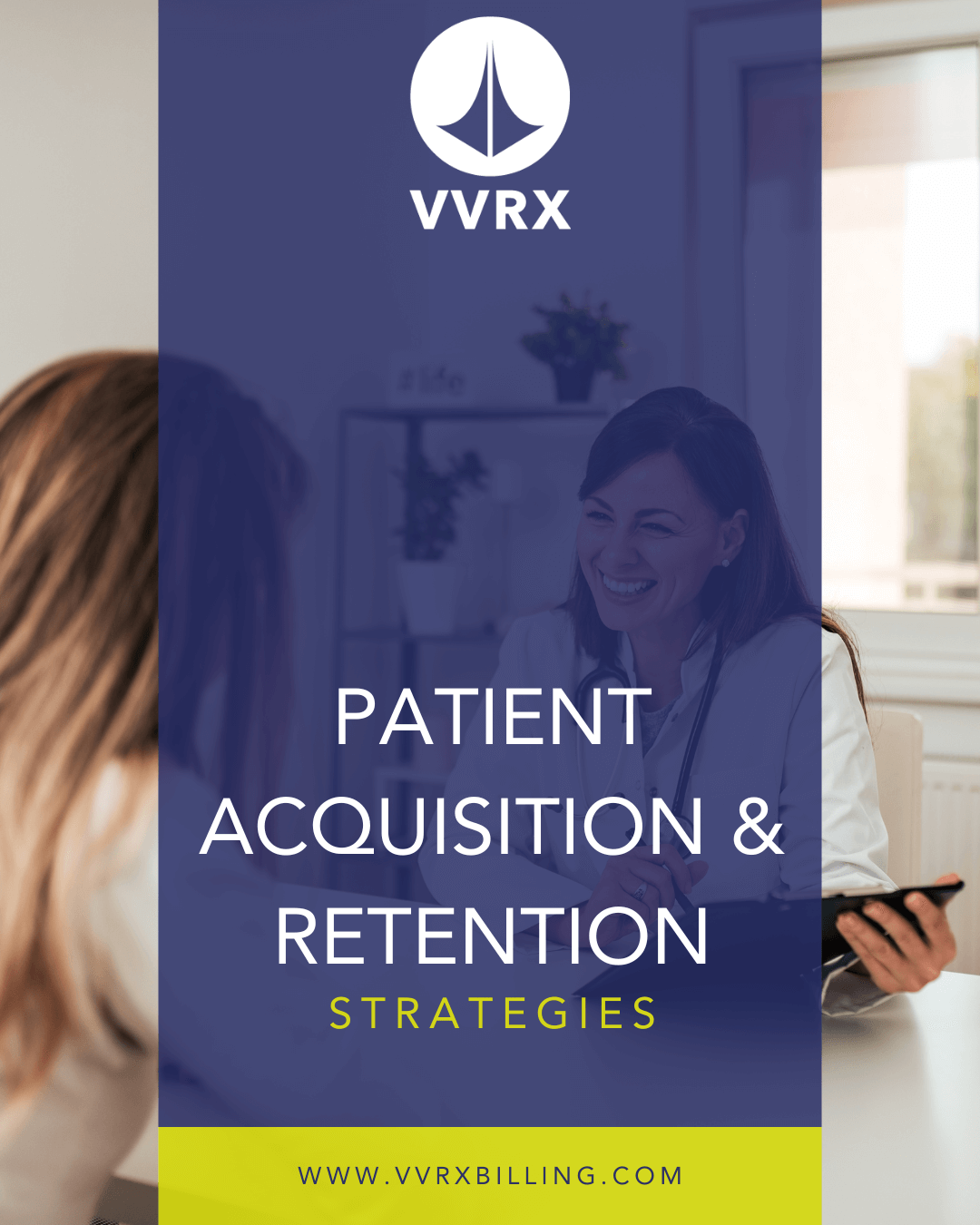 Patient Acquisition & Retention Strategies